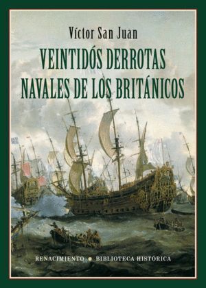 VEINTIDOS DERROTAS NAVALES DE LOS BRITANICOS