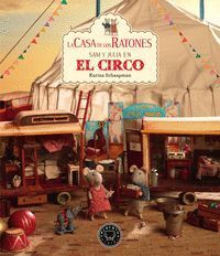 CASA DE LOS RATONES 5 SAM Y JULIA EN EL CIRCO