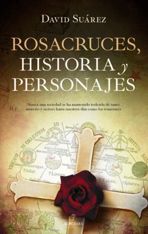 ROSACRUCES HISTORIA Y PERSONAJES (AUTOR DE TENERIFE)