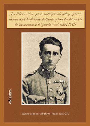 JOSE BLANCO NOVO, PRIMER RADIOAFICIONADO GALLEGO, PRIMERA ES