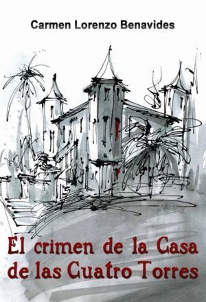 EL CRIMEN DE LA CASA DE LAS CUATRO TORRES