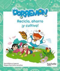 RECICLO AHORRO Y CULTIVO CON DORAEMON