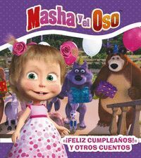 FELIZ CUMPLEAÑOS MASHA Y OTROS CUENTO