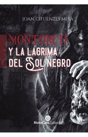 MONTORCH Y LA LAGRIMA DEL SOL NEGRO