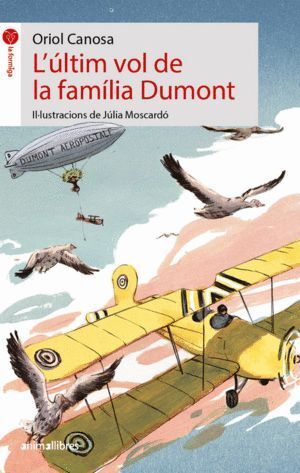 LULTIM VOL DE LA FAMILIA DUMONT