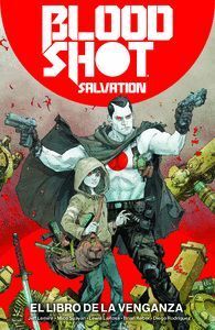BLOODSHOT SALVATION VOL 1 EL LIBRO DE LA VENGANZA