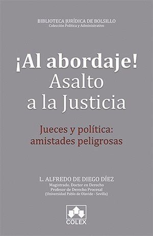 AL ABORDAJE ASALTO A LA JUSTICIA