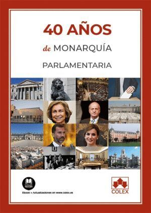 40 AÑOS DE MONARQUIA PARLAMENTARIA