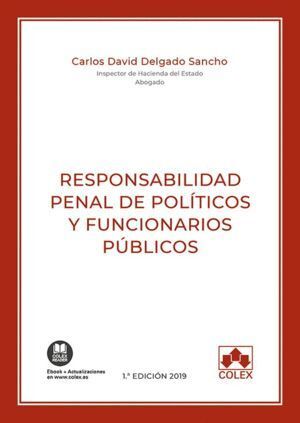 RESPONSABILIDAD PENAL DE POLITICOS Y FUNCIONARIOS PUBLICOS