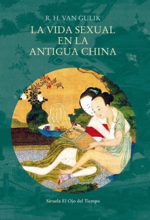 VIDA SEXUAL EN LA ANTIGUA CHINA,LA