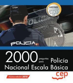 2000 PREGUNTAS PARA POLICIA NACIONAL. ESCALA BASICA