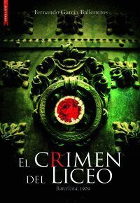 CRIMEN DEL LICEO,EL BARCELONA 1909