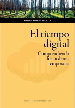 TIEMPO DIGITAL COMPRENDIENDO LOS ORDENES TEMPORALES,EL