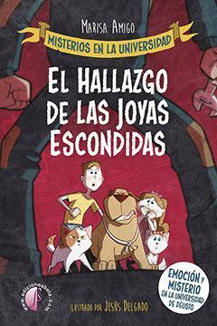 MISTERIOS EN LA UNIVERSIDAD. EL HALLAZGO DE LA JOYAS PERDIDA