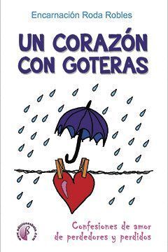 UN CORAZON CON GOTERAS