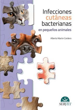 INFECCIONES CUTANEAS BACTERIANAS EN PEQUEÑOS ANIMALES