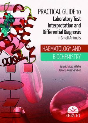 PRACTICAL GUIDE TO LABORATORY TEST INTERPRETATION AND DIFFER