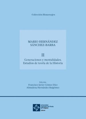 GENERACIONES Y MENTALIDADES. ESTUDIOS DE TEORIA DE LA HISTOR