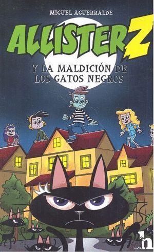 ALLISTER Z Y LA MALDICION DE LOS GATOS NEGROS