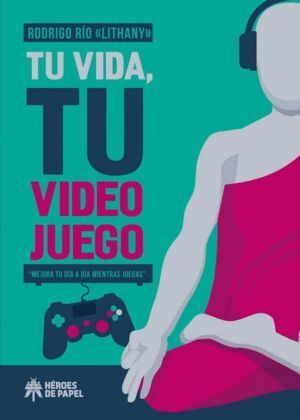 TU VIDA TU VIDEO JUEGO