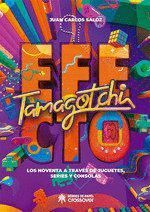 EFECTO TAMAGOTCHI LOS NOVENTA A TRAVES DE JUGUETES SERIES