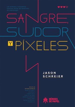 SANGRE SUDOR Y PIXELES