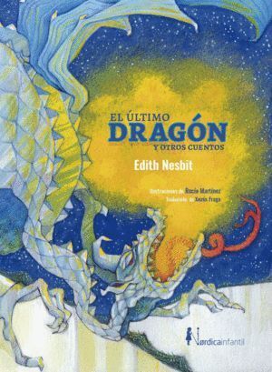 ULTIMO DRAGON Y OTROS CUENTOS,EL