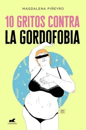 10 GRITOS CONTRA LA GORDOFOBIA
