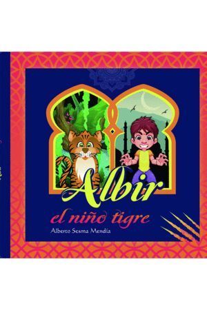 ALBIR EL NIÑO TIGRE