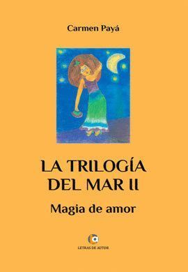 TRILOGIA DEL MAR II MAGIA DE AMOR