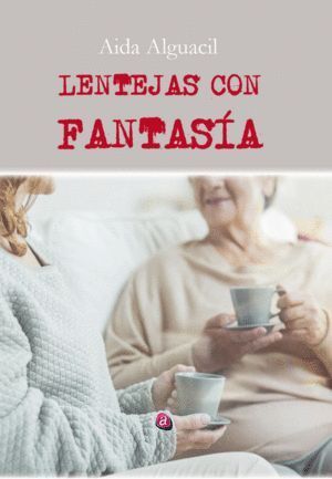 LENTEJAS CON FANTASIA