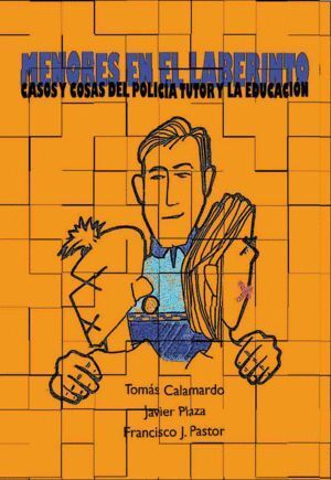 MENORES EN EL LABERINTO. CASOS Y COSAS DEL POLICIA TUTOR Y L