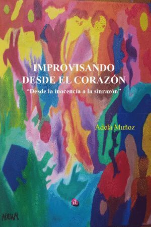 IMPROVISANDO DESDE EL CORAZON