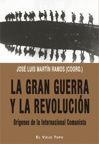 GRAN GUERRA Y LA REVOLUCION,LA