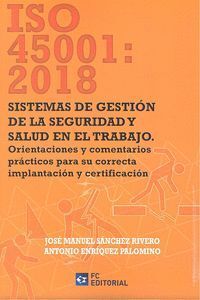 ISO 45001 2018 SISTEMAS DE GESTION DE LA SEGURIDAD Y SALUD