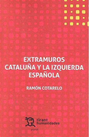 EXTRAMUROS CATALUÑA Y LA IZQUIERDA ESPAÑOLA