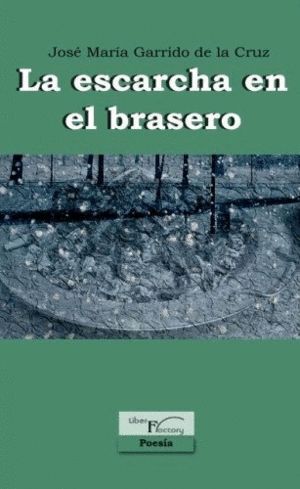 ESCARCHA EN EL BRASERO,LA