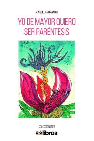YO DE MAYOR QUIERO SER PARENTESIS