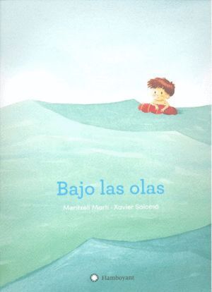 BAJO LAS OLAS