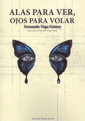 ALAS PARA VER OJOS PARA VOLAR