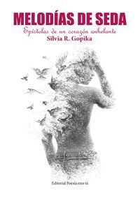 MELODIAS DE SEDA EPISTOLAS DE UN CORAZON ANHELANTE
