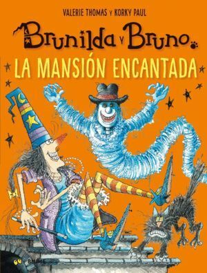 BRUNILDA Y BRUNO. LA MANSION ENCANTADA
