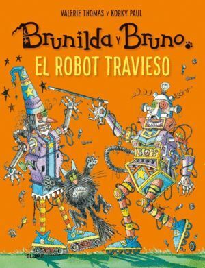 BRUNILDA Y BRUNO. EL ROBOT TRAVIESO