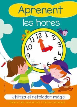 APRENENT LES HORES. UTILITZA EL RETOLADOR MAGIC
