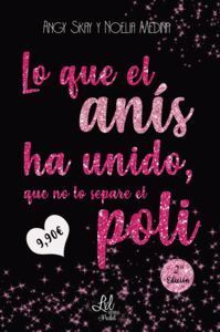 LO QUE EL ANIS HA UNIDO QUE NO LO SEPARE EL POLI