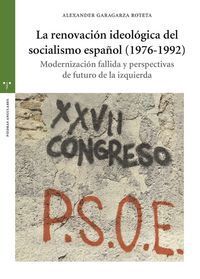 RENOVACION IDEOLOGICA DEL SOCIALISMO ESPAÑOL 1976 1992,LA