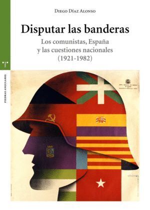 DISPUTAR LAS BANDERAS LOS COMUNISTAS ESPAÑA Y CUESTIONES