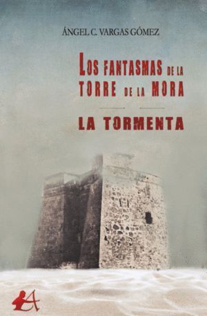 LOS FANTASMAS DE LA TORRE DE LA MORA