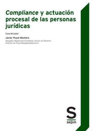 COMPLIANCE Y ACTUACION PROCESAL DE LAS PERSONAS JURIDICAS