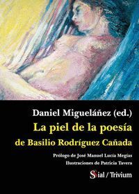PIEL DE LA POESIA DE BASILIO RODRIGUEZ CAÑADA,LA